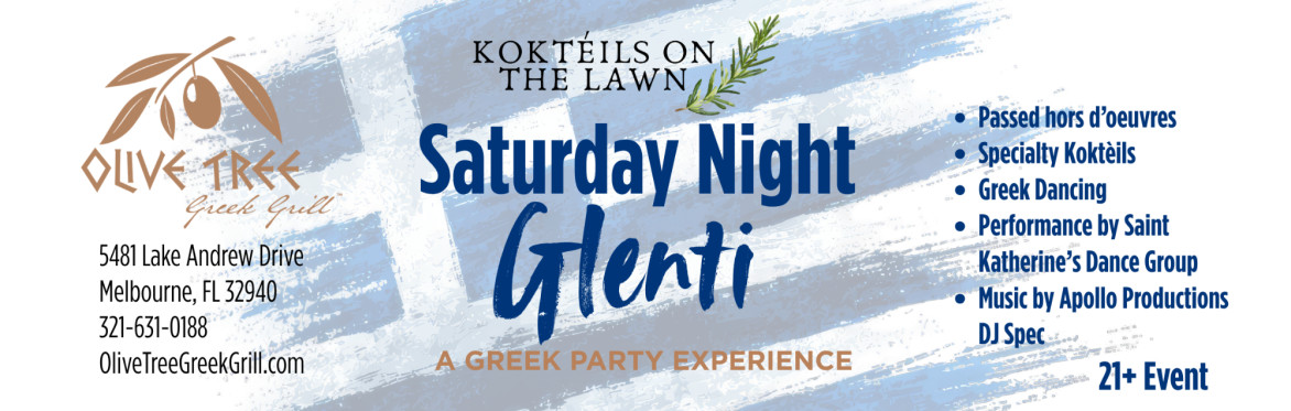 Olive Tree Greek Grill- Saturday Night Glenti-A Greek Party Experience