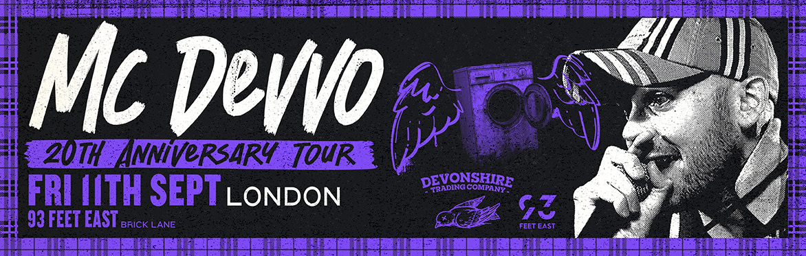 Mc Devvo - London - Feet 93 East - Sept 11th