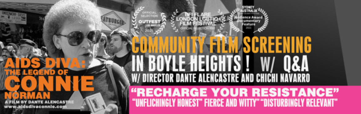 AIDS Diva: The Legend Of Connie Norman- Screening and Q&A with the filmmaker and activist ChiChi Navarro