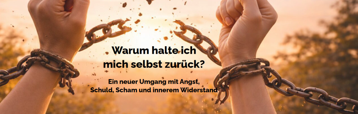 Seminar "Warum halte ich mich selbst zurück?" Mai 2027