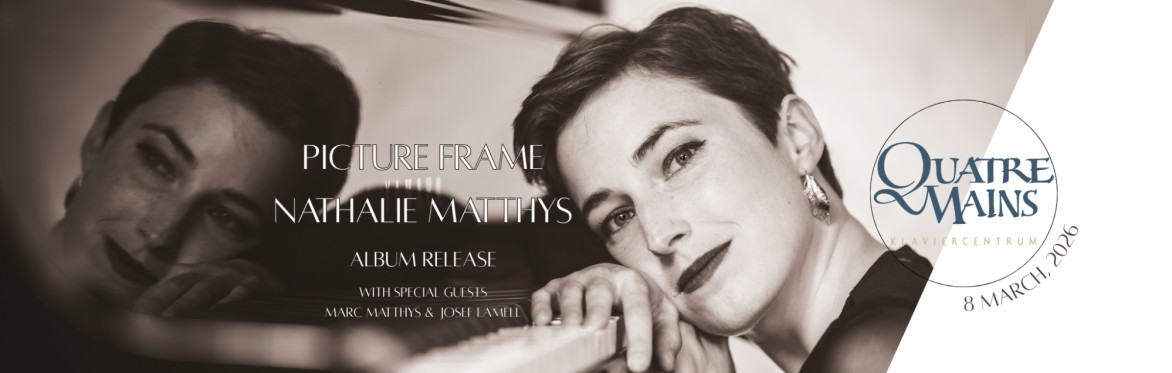 Album Release: Picture Frame by Nathalie Matthys with special guests Marc Matthys & Josef Lamell