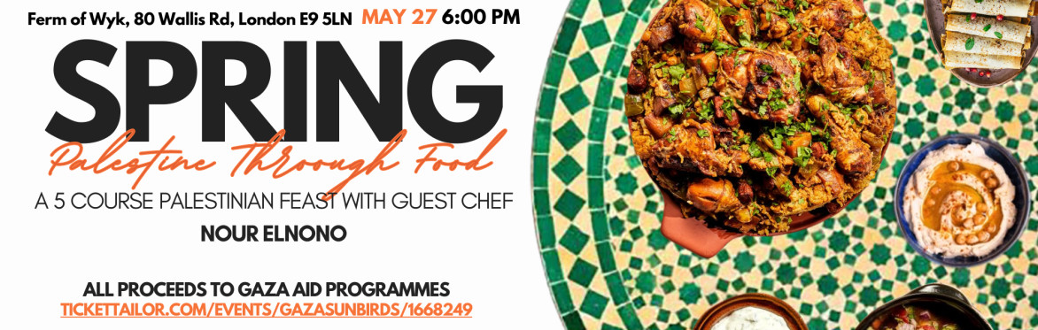 Spring Palestinian Supper Club & Storytelling with Chef Nour Elnono