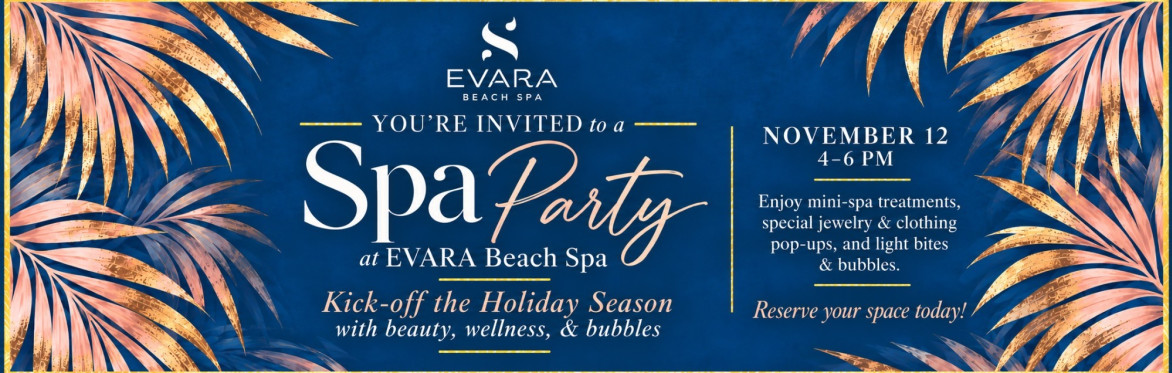 Spa Party at Evara Beach Spa written with pink palms and blue background