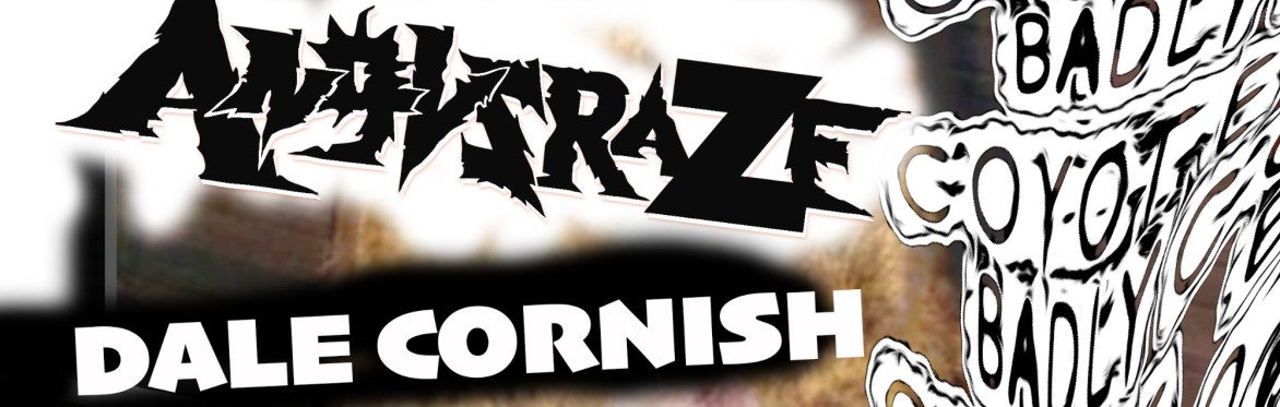 Coyote Badly: ANGUSRAZE + DALE CORNISH
