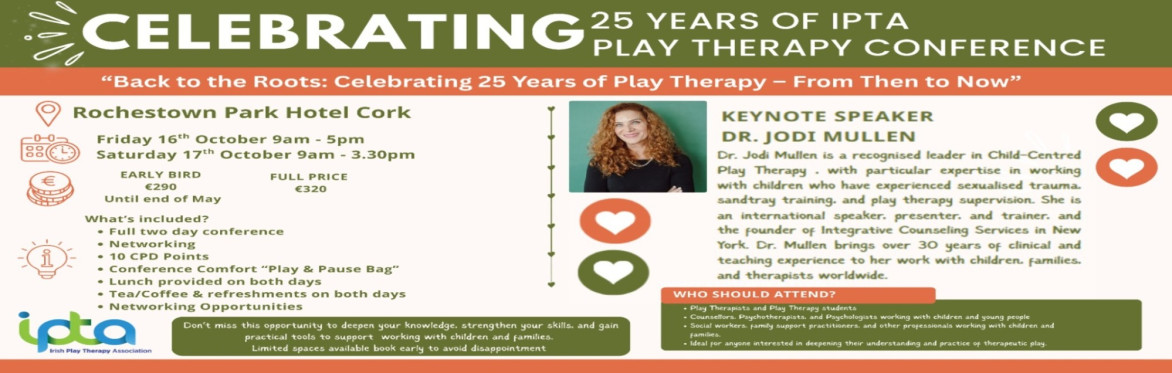 Celebrating 25 Years of the Irish Play Therapy Association (IPTA) Play Therapy Conference