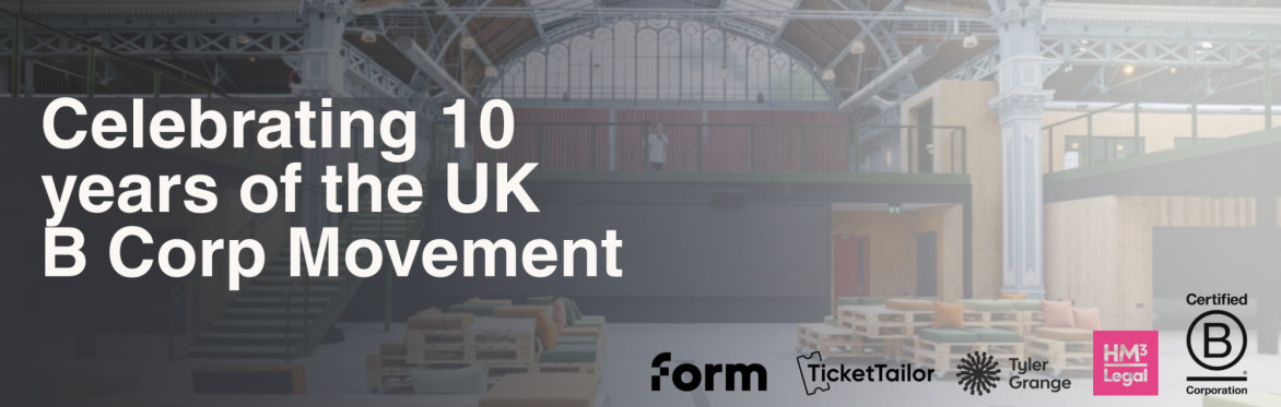 An image of the venue with the words Celebrating 10 years of the UK B Corp movement