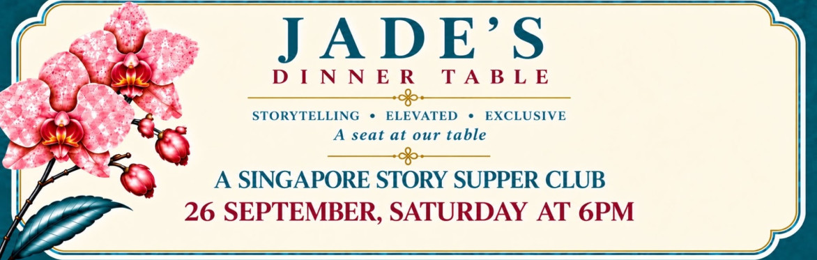 An exclusive intimate Singapore Story Dining Experience at Jade’s Dinner Table. An intimate evening celebrating the flavours, memories and heritage of Singapore and her Masterchef journey.