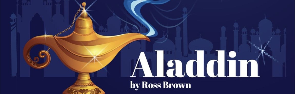 Aladdin the Pantomime - Thursday 22nd to Saturday 24th January 2026
