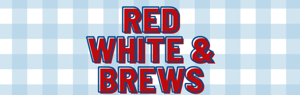 Red White + Brews
