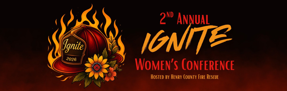 IGNITE Women's Conference Hosted by Henry County Fire Rescue