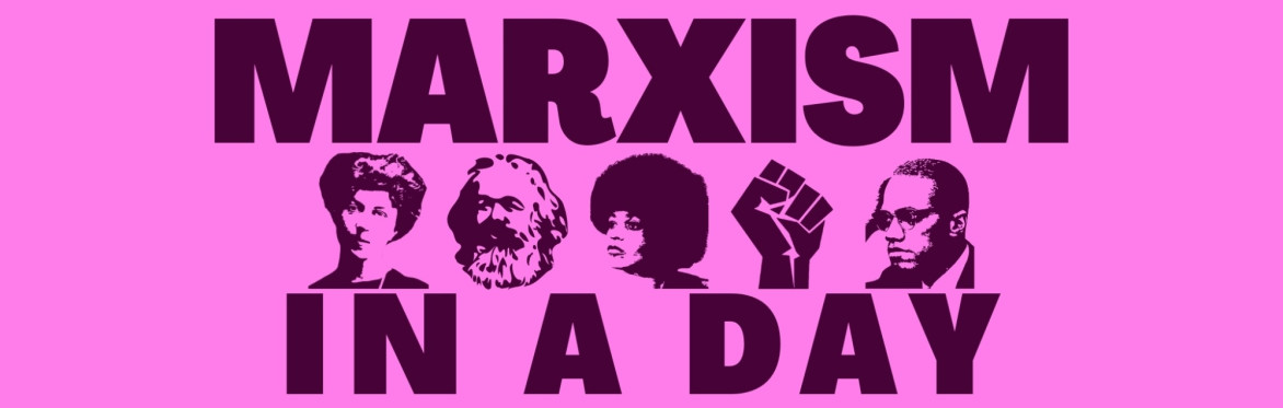 London Marxism in a Day - Revolutionary Ideas for a World in Crisis