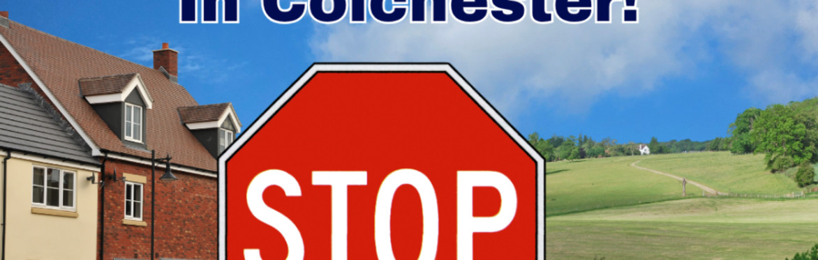 Debate: No More New Homes in Colchester - yes or no?