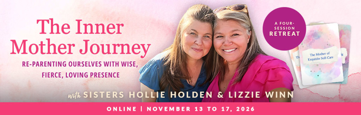 The Inner Mother Journey: Online Home Retreat