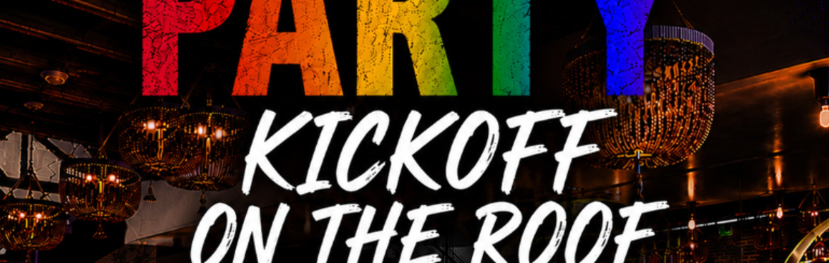 Pride Party Rooftop Kickoff!