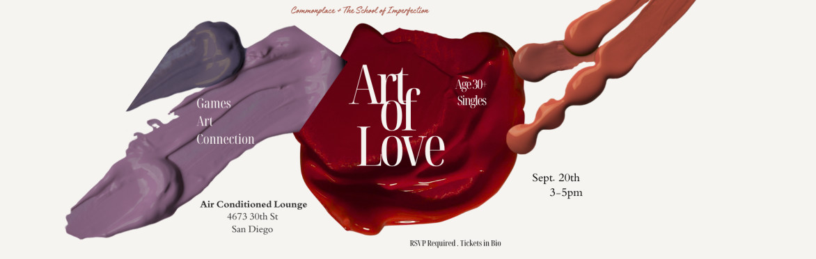 The Art of Love - The School of Imperfection x Commonplace