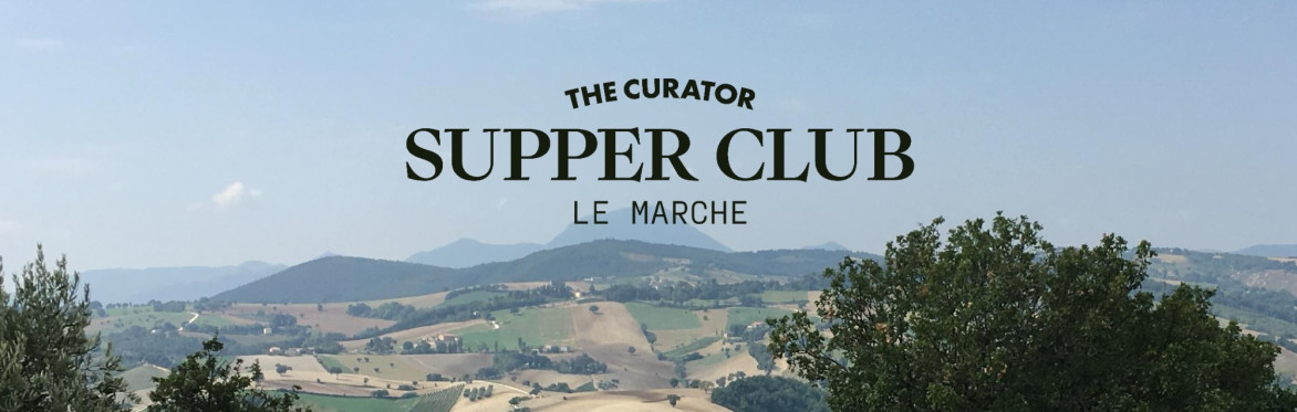The Curator "Supper Club Le Marche"