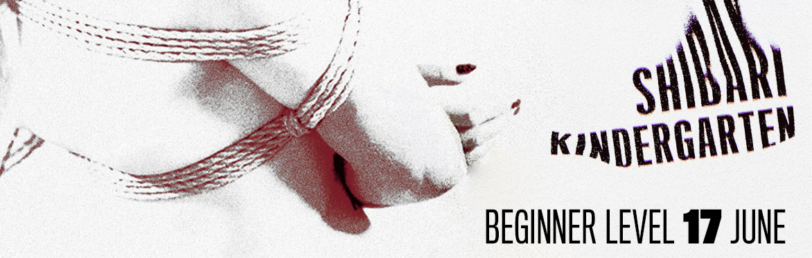 Shibari Kindergarten 17 giugno // BEGINNER