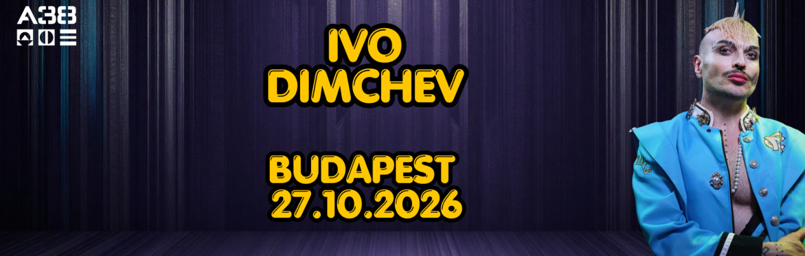 IVO DIMCHEV in Budapest 27.10.2026