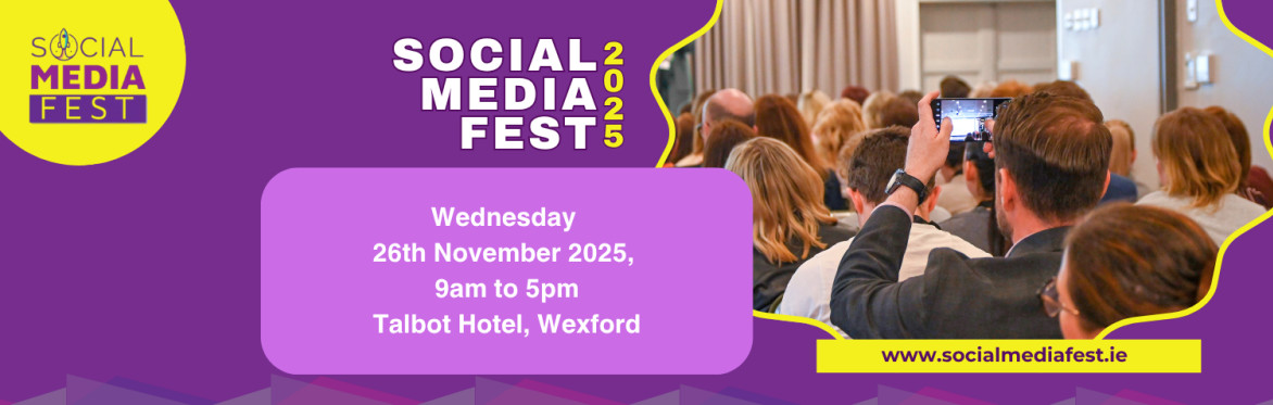 Social Media Fest Wexford 2025