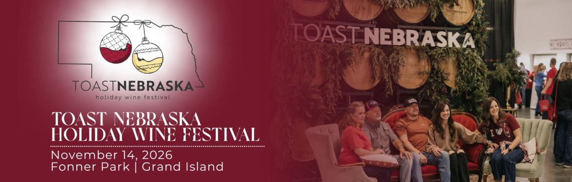 2026 TOAST Nebraska Holiday Wine Festival