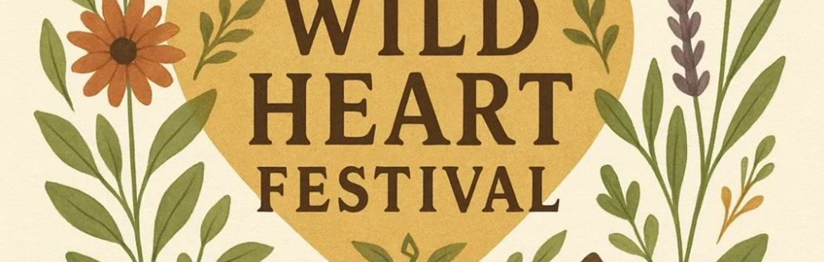 Wild Heart Festival 2026 - Mind Body Soul