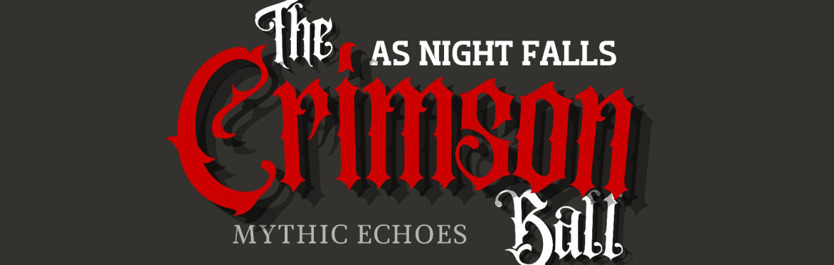 As Night Falls: The Crimson Ball