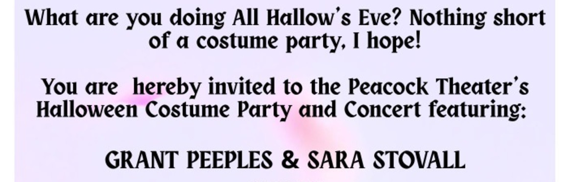 Halloween Night with Grant Peeples & Sara Stovall