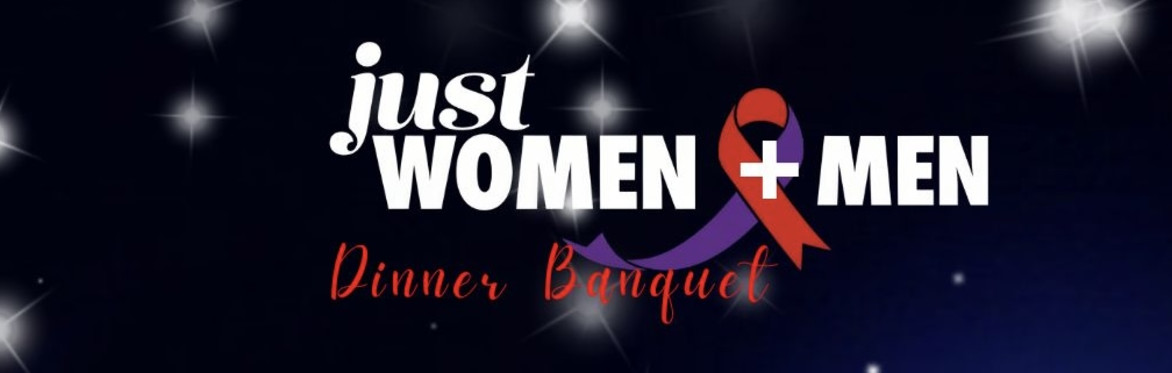 Just Women + Men Live :  Dinner Banquet Nov 12th 2026