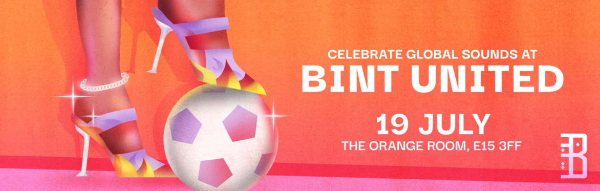 Bint United: Pre-World Cup Final Party