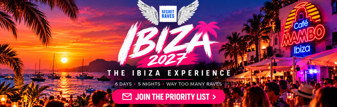🌴 SECRET RAVES IBIZA 2027 — PRIORITY LIST 🔥