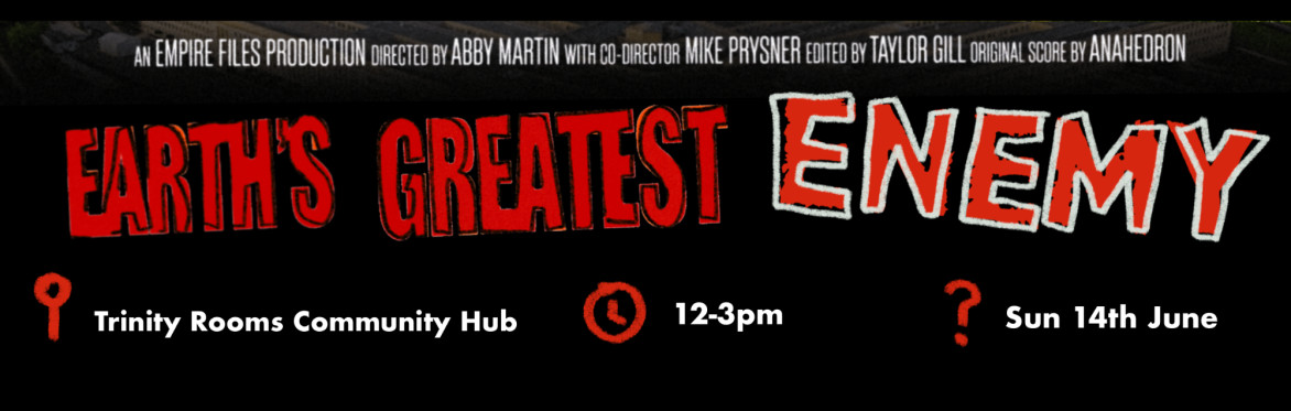 Earth's Greatest Enemy - Stroud Screening 14th June