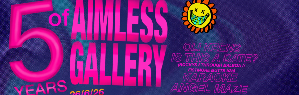 Happy 5 Years of Aimless Gallery!!