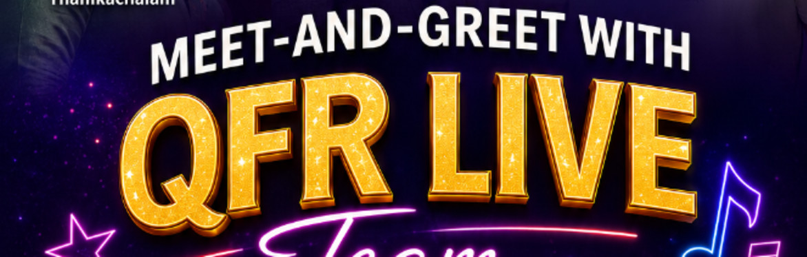 Music, Meet and Greet with QFR Live