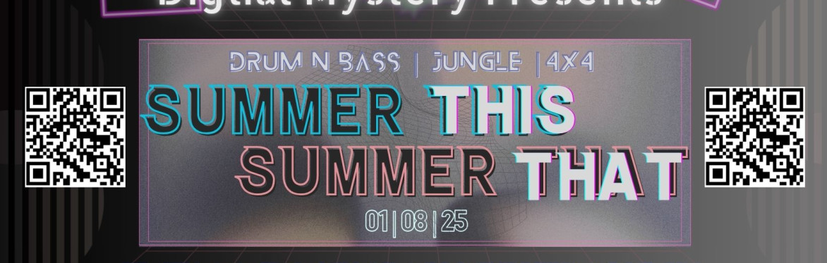 Digital Mystery Presents: SUMMER THIS, SUMMER THAT