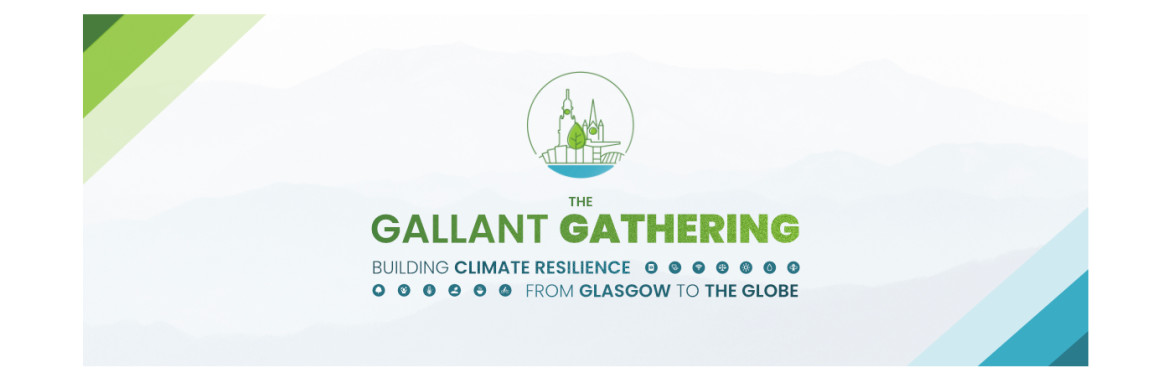 GALLANT Gathering 2026 banner showing Glasgow’s waterfront, including the SEC Armadillo, OVO Hydro and Finnieston Crane, with text Building Climate Resilience: From Glasgow to the Globe.