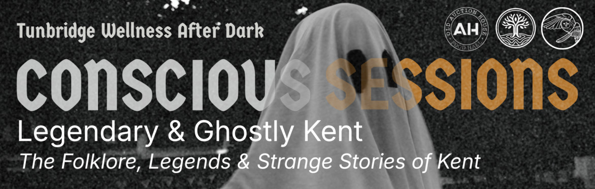 Legendary & Ghostly Kent