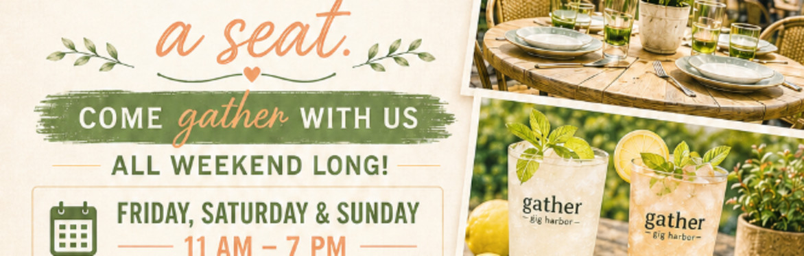 Father’s Day Weekend at gather