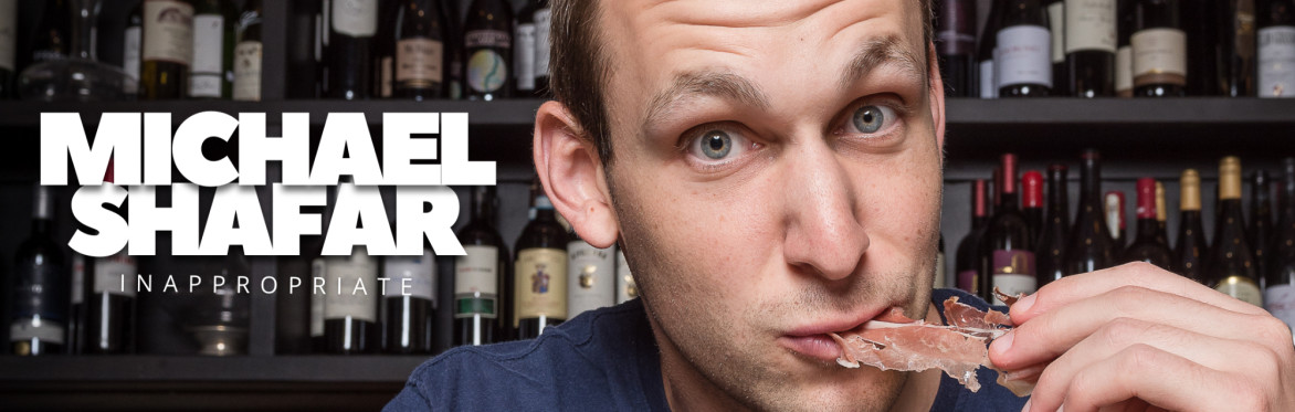 Michael Shafar - "INAPPROPRIATE" STAND UP COMEDY TOUR - Live In Bath