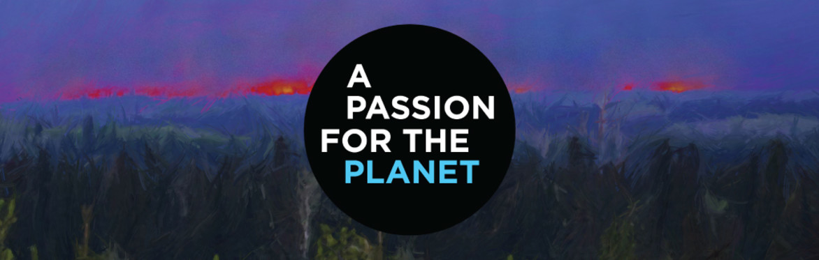 A Passion for the Planet