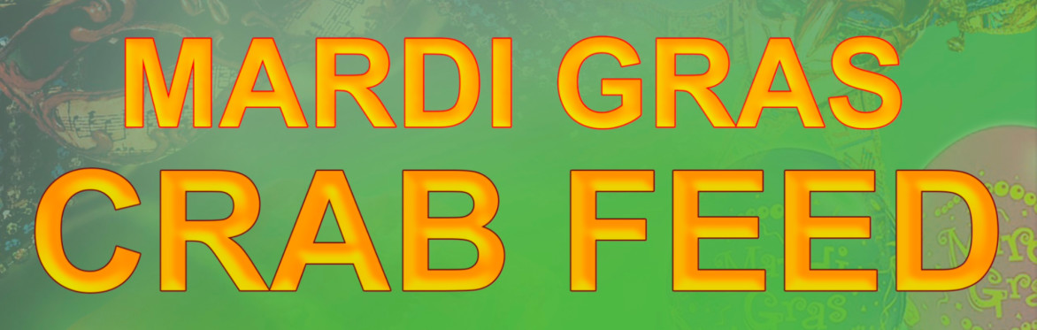 33rd Annual Mardi Gras Crab Feed