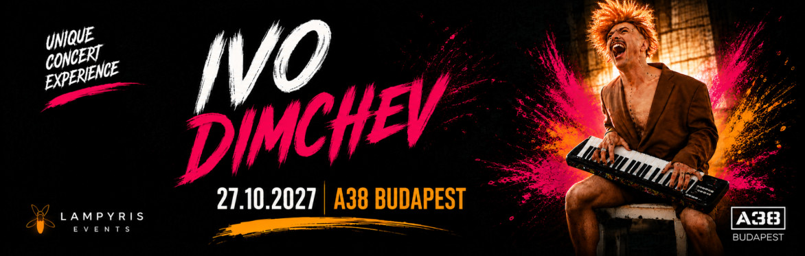IVO DIMCHEV in Budapest 27.10.2026