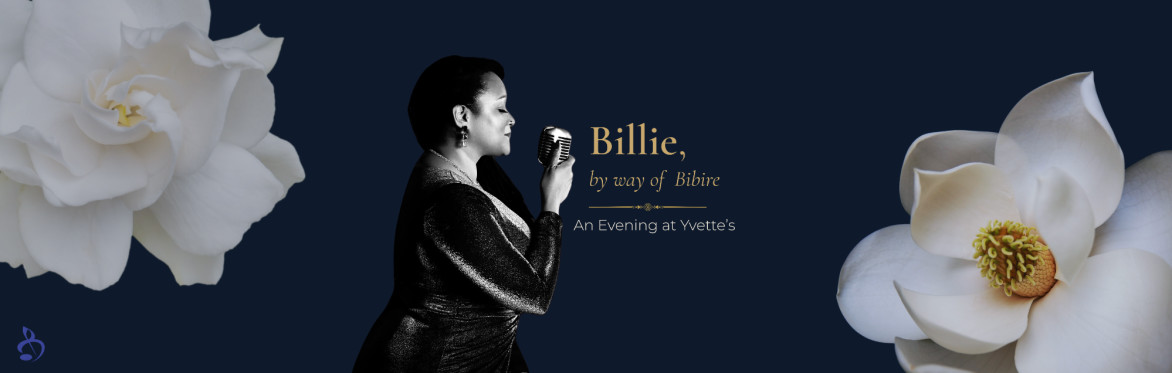 Billie, by way of Bibire | An Evening at Yvette's