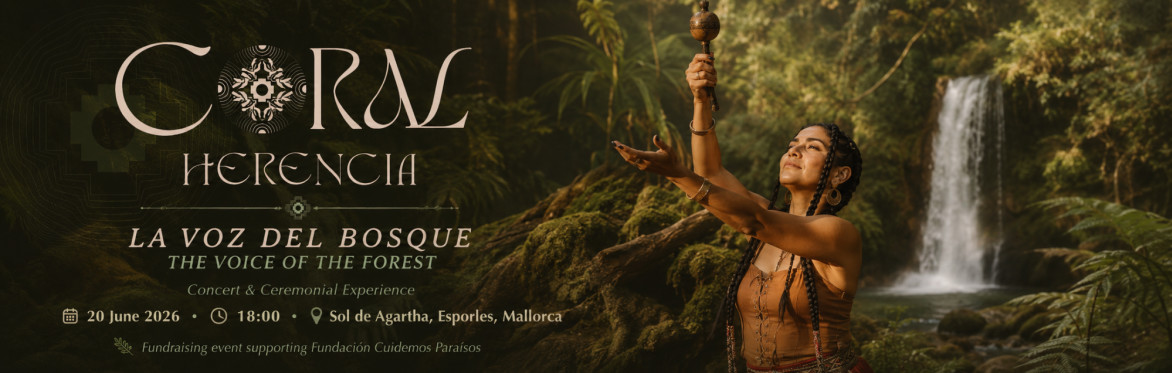 Coral Herencia: La Voz del Bosque / The Voice of the Forest