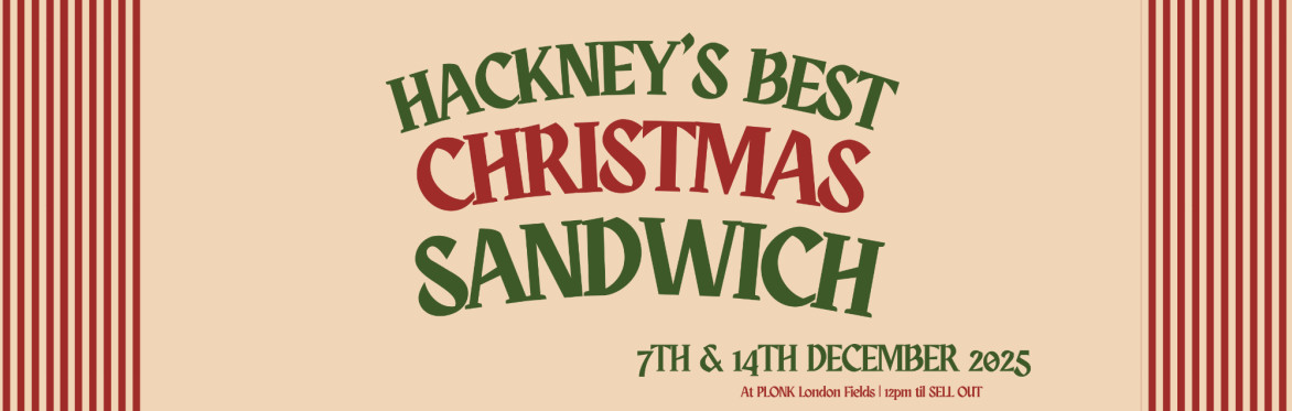 Sticky Fingers brings you Hackney's most outrageously stacked Christmas Sandwiches!