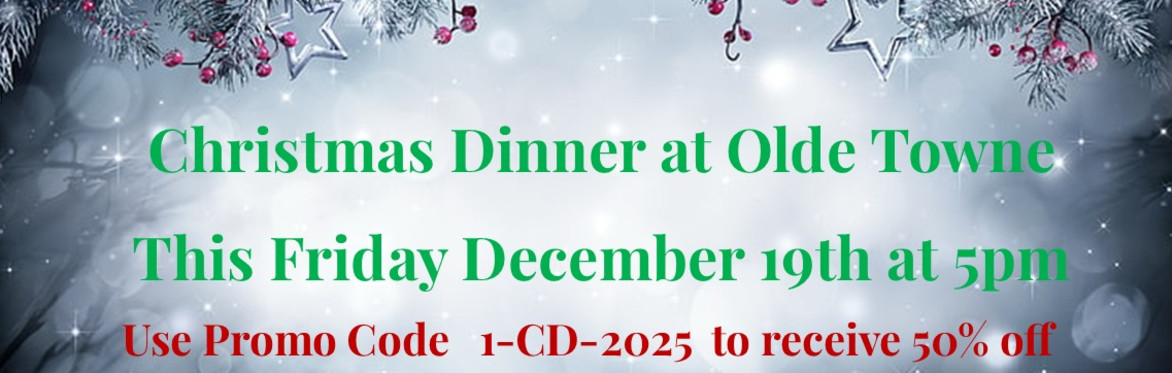 Olde Towne Christmas Dinner