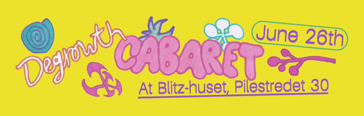 Degrowth Cabaret