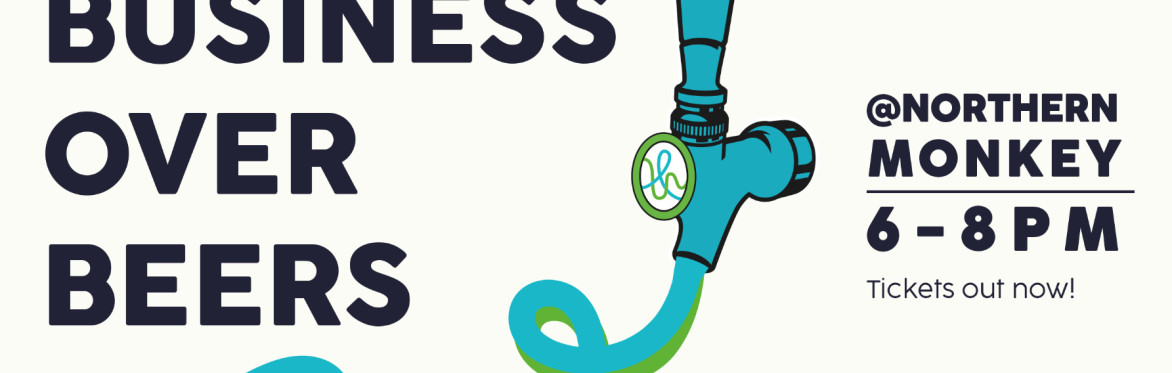 Business Over Beers - Business Networking Bolton