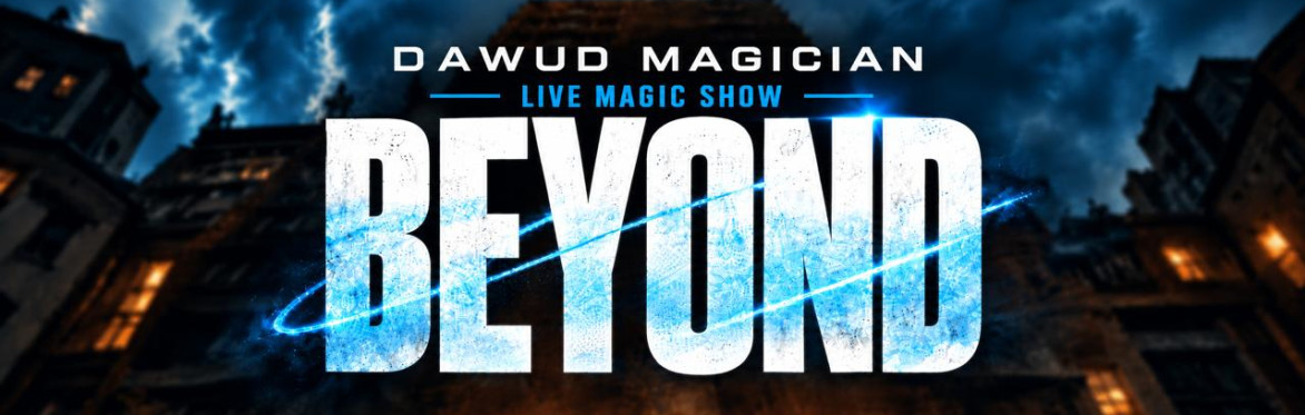 BEYOND - Dawud Magician Live