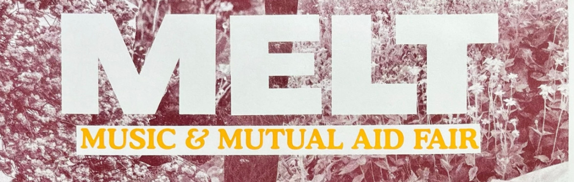 Words MELT Music and Mutual Aid Fair on a flowered black and white background
