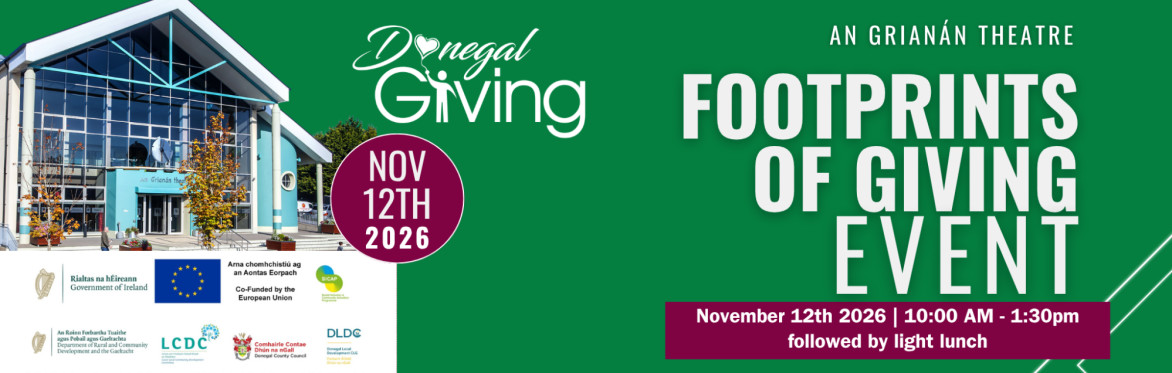 Footprints of Giving Event from Donegal Giving Nov 12th An Grianan Theatre